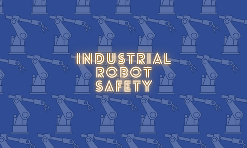 Industrial Robot Safety